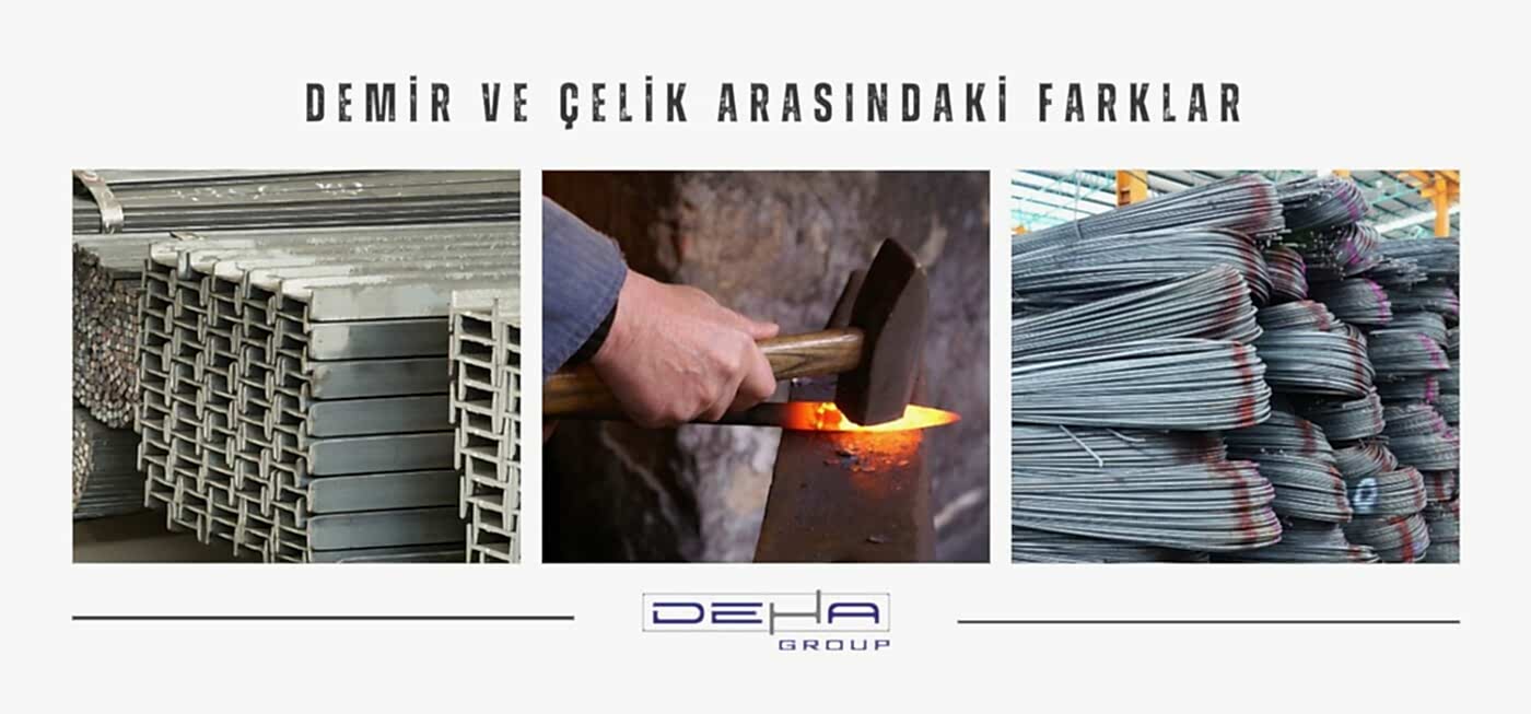 Demir ve Çelik Arasındaki Farklar