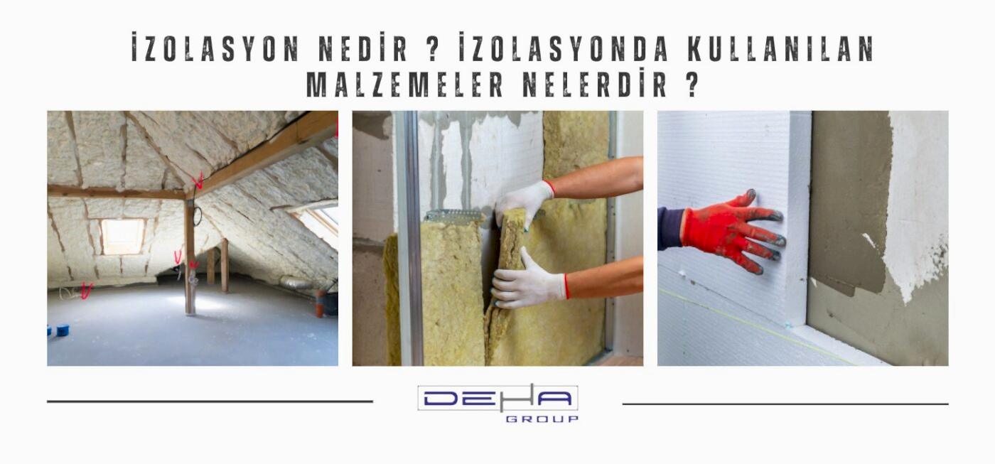 İzolasyon Nedir ? İzolasyonda Kullanılan Malzemeler Nelerdir ?
